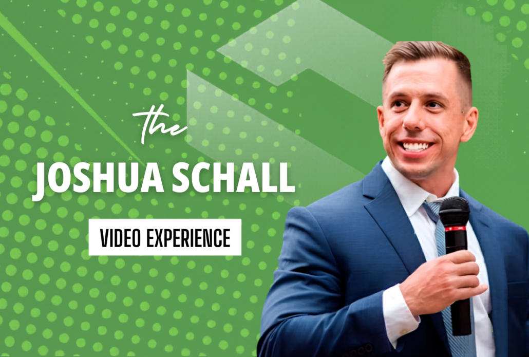 Promotional banner with a smiling man in a blue suit holding a microphone, on a green background that reads 'The Joshua Schall Video Experience'